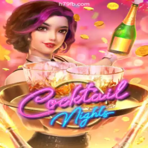Exploring CocktailNights: The Premier Game on H79.COM Platform - Online Slots Brasil #1
