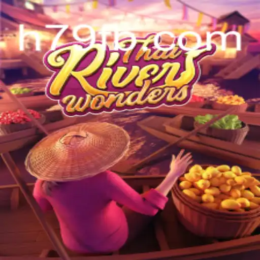 ThaiRiverWonders: Exploring the Slots Adventure on H79.COM's Online Platform